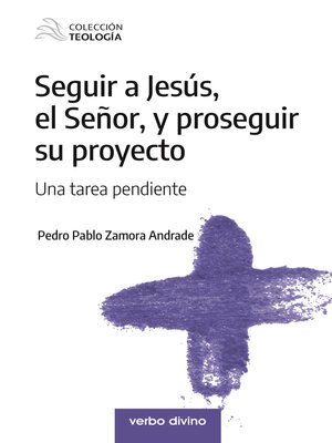 cover image of Seguir a Jesús, el Señor, y proseguir su proyecto